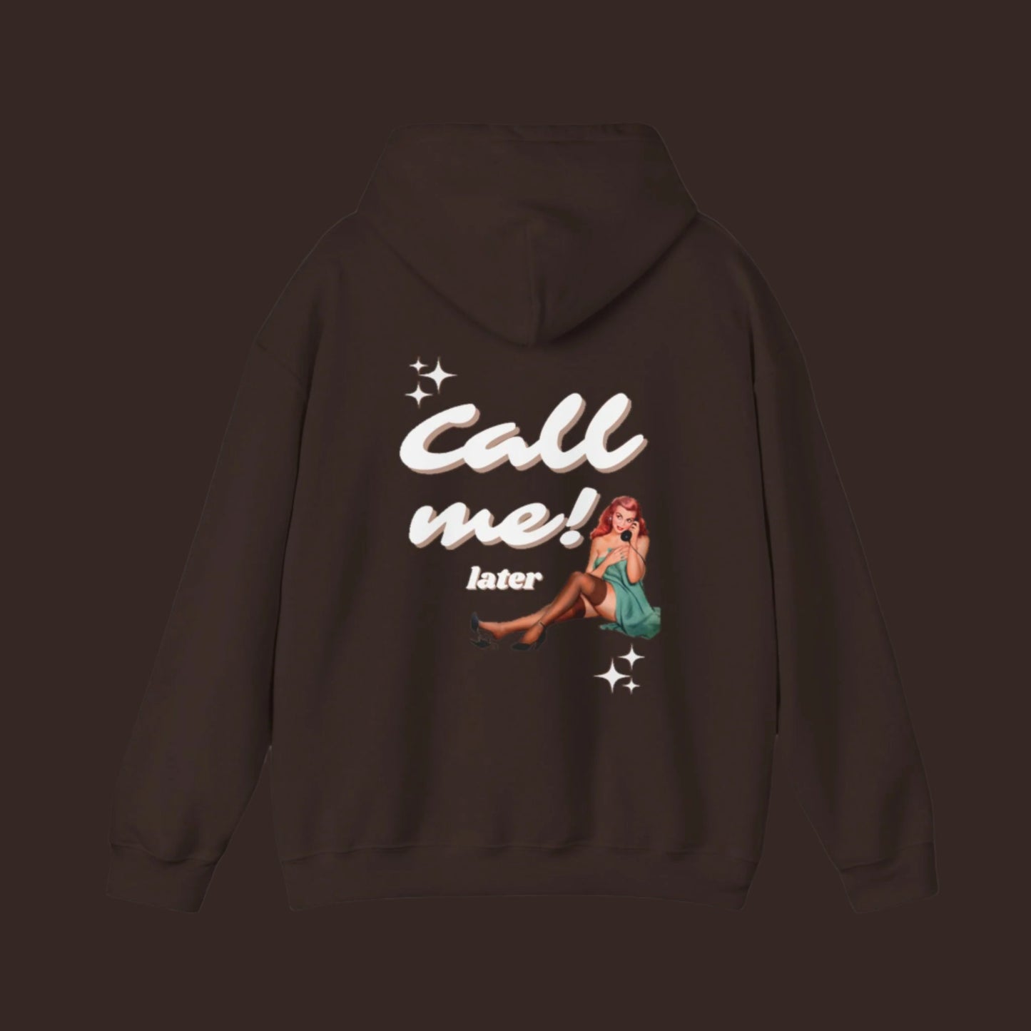 Call Me! Later - Hoodie