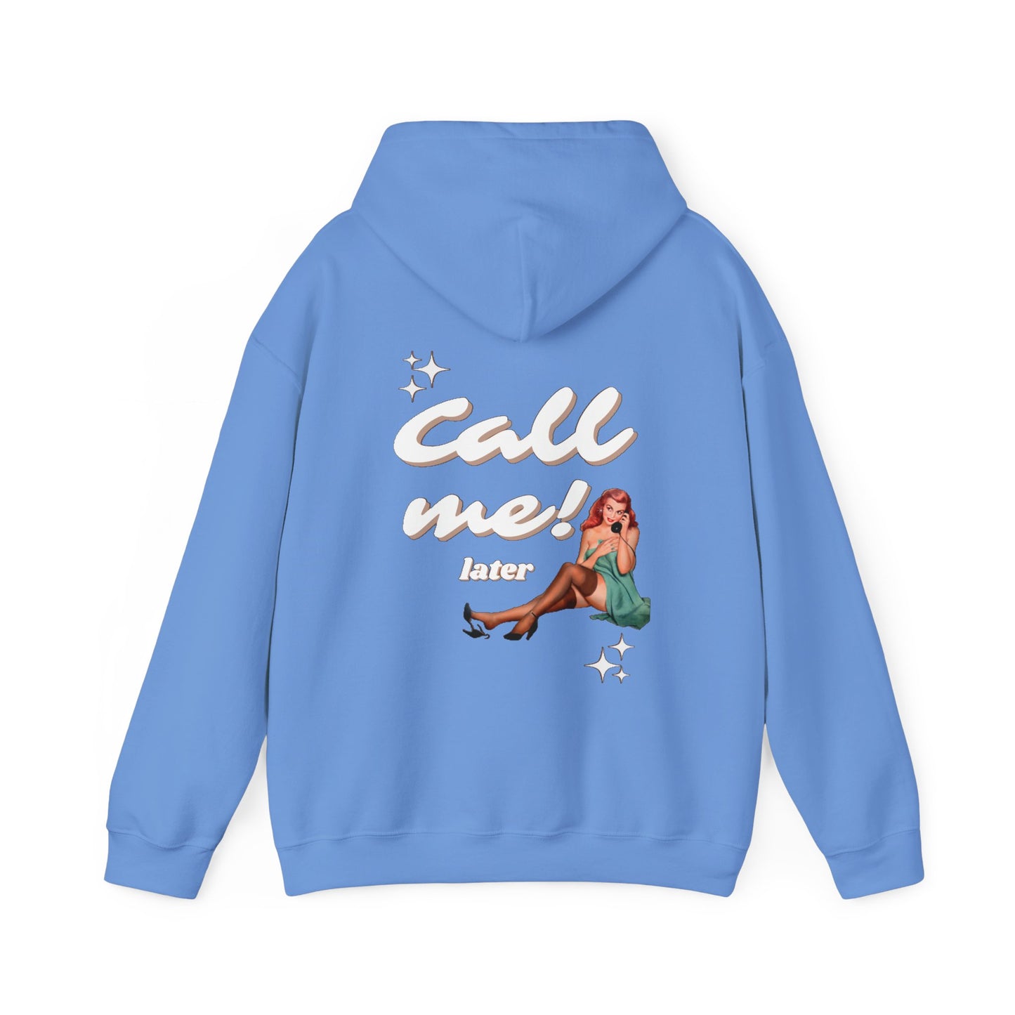 Call Me! Later - Hoodie